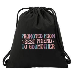 Best Friend Godmother Promoted From Best Friend To Godmother Drawstring Bag