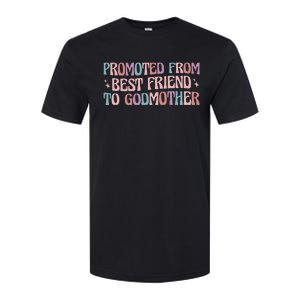 Best Friend Godmother Promoted From Best Friend To Godmother Softstyle CVC T-Shirt