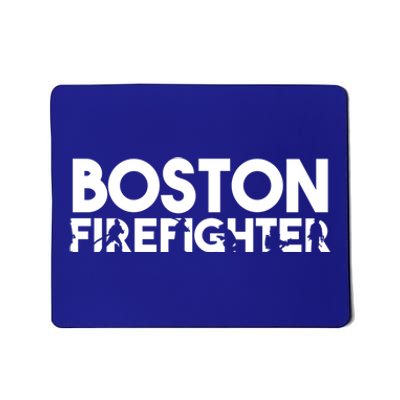 Boston Firefighter Gift Firefighter Dad Gift Great Gift Mousepad