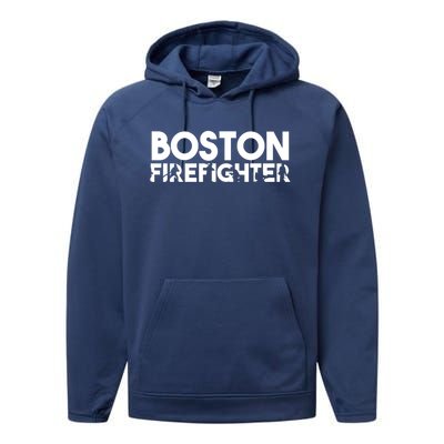 Boston Firefighter Gift Firefighter Dad Gift Great Gift Performance Fleece Hoodie