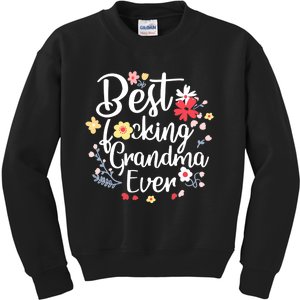 Best Fucking Grandma Ever Funny Mothers Day Gift Grandmother Kids Sweatshirt