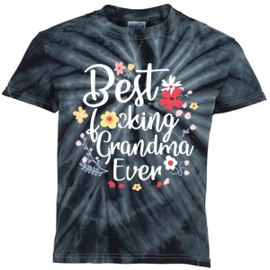 Best Fucking Grandma Ever Funny Mothers Day Gift Grandmother Kids Tie-Dye T-Shirt