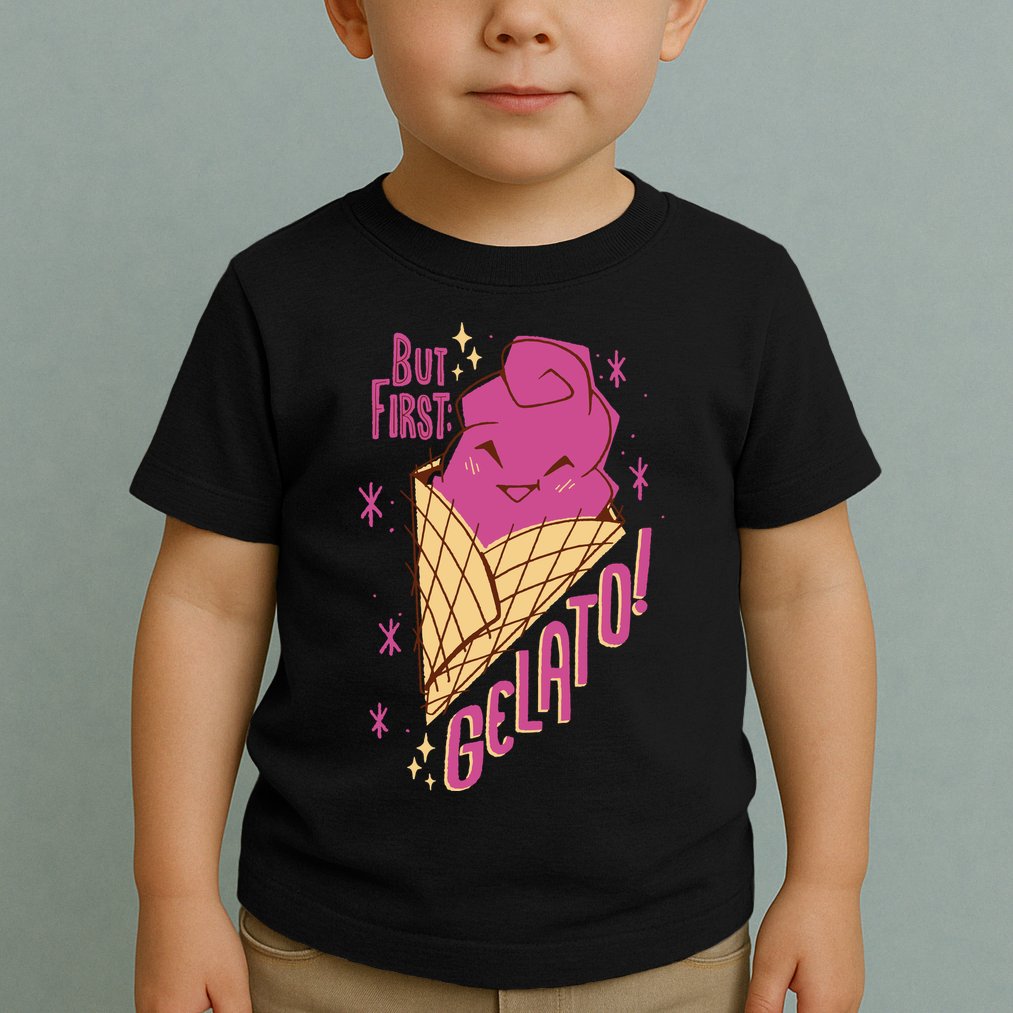 But First Gelato Cute Toddler T-Shirt