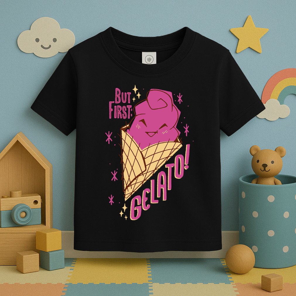 But First Gelato Cute Toddler T-Shirt
