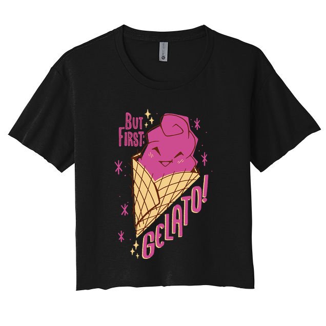 But First Gelato Cute Crop Top