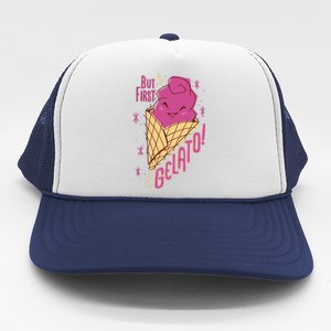 But First Gelato Cute Trucker Hat