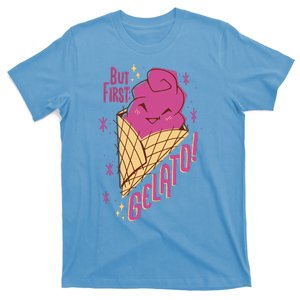 But First Gelato Cute T-Shirt