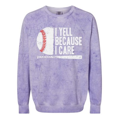 Baseball Fan Humor I Yell Because I Care Baseball Dads Colorblast Crewneck Sweatshirt