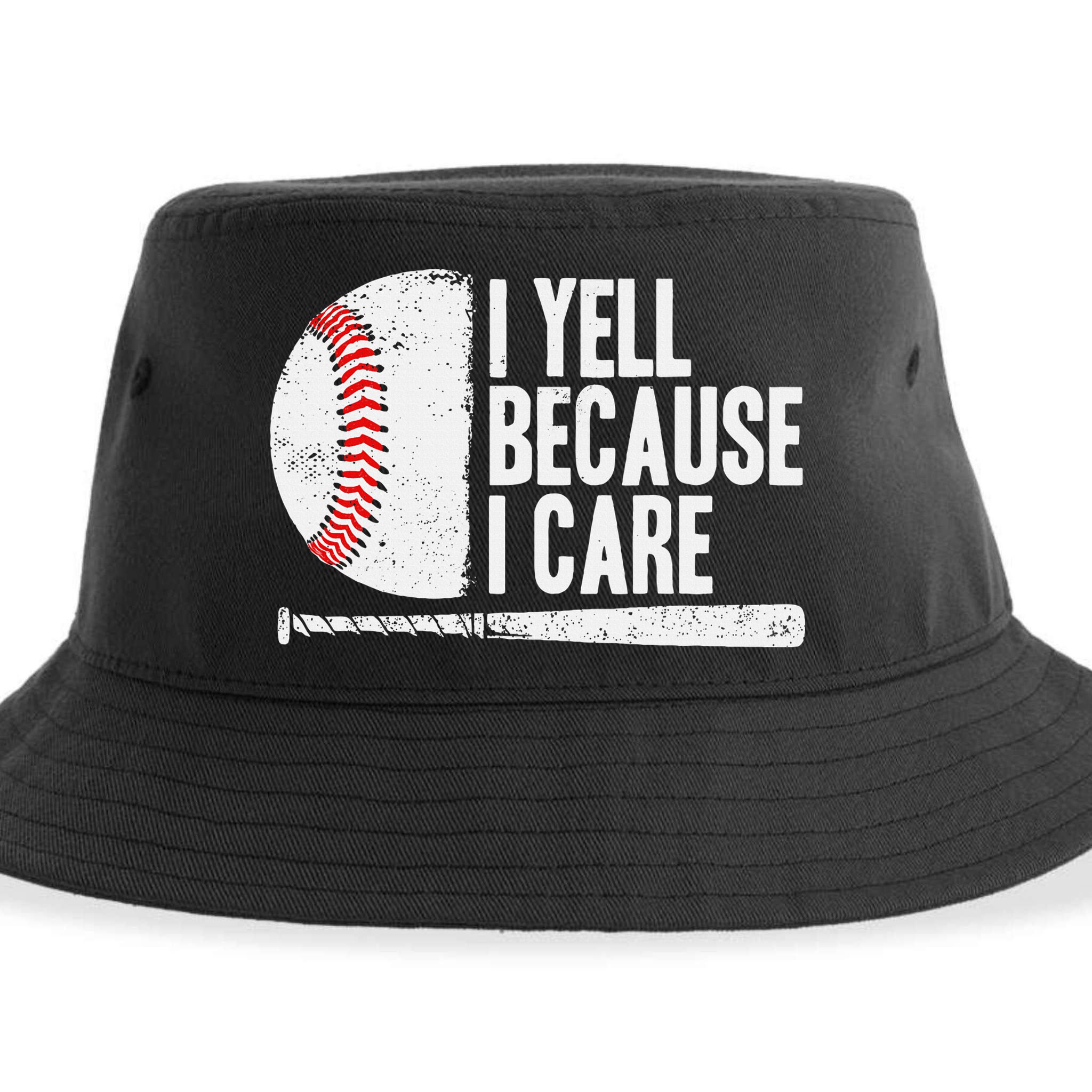 Baseball Fan Humor I Yell Because I Care Baseball Dads Sustainable Bucket Hat