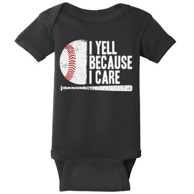 Baseball Fan Humor I Yell Because I Care Baseball Dads Baby Bodysuit