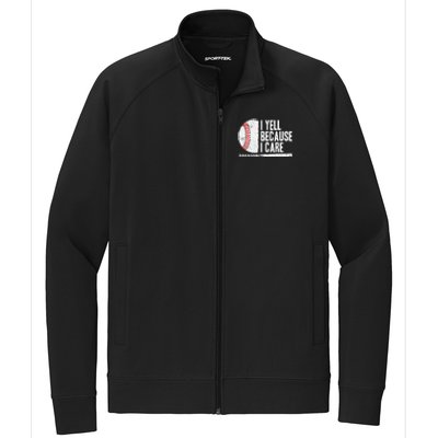 Baseball Fan Humor I Yell Because I Care Baseball Dads Stretch Full-Zip Cadet Jacket