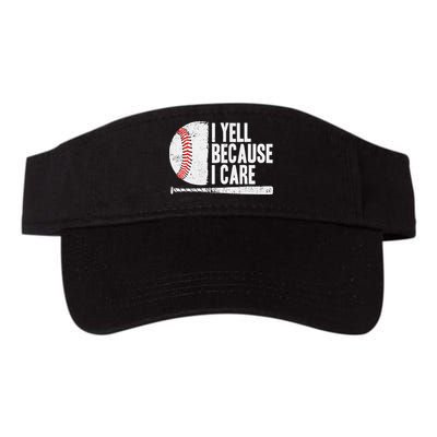Baseball Fan Humor I Yell Because I Care Baseball Dads Visor