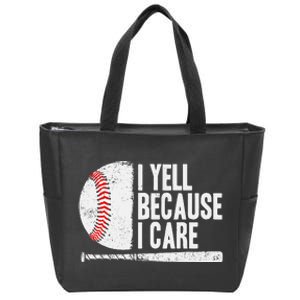 Baseball Fan Humor I Yell Because I Care Baseball Dads Zip Tote Bag