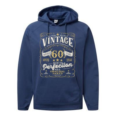 Birthday For Him 60th Birthday Aged To Perfection Performance Fleece Hoodie