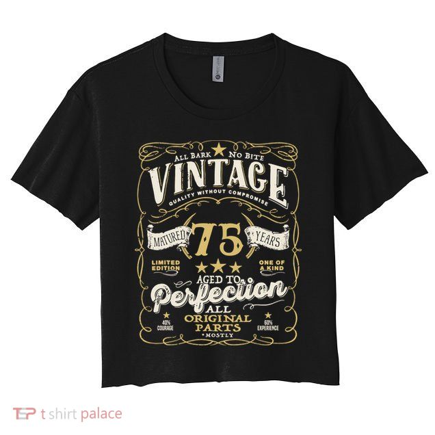 Birthday For Him 75th Birthday Aged To Perfection Crop Top