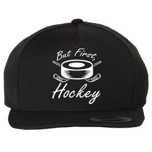 But First Hockey Hockey Stick Gift Wool Snapback Cap