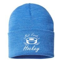 But First Hockey Hockey Stick Gift Sustainable Knit Beanie