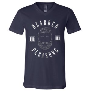 Bearded For Her Pleasure Beard Lover Enthusiast Barber V-Neck T-Shirt