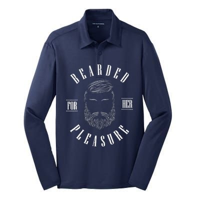 Bearded For Her Pleasure Beard Lover Enthusiast Barber Silk Touch Performance Long Sleeve Polo