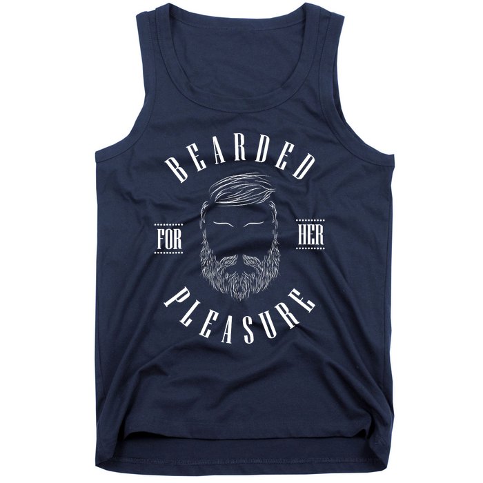 Bearded For Her Pleasure Beard Lover Enthusiast Barber Tank Top