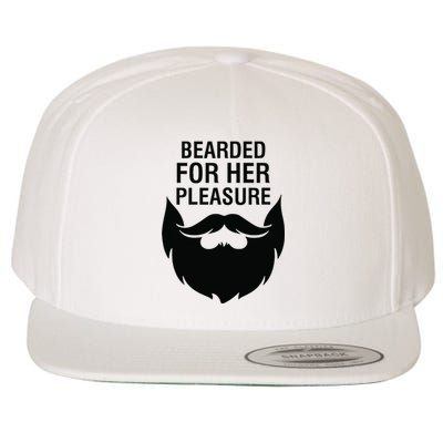 Bearded For Her Pleasure Wool Snapback Cap