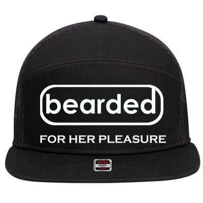 Bearded For Her Pleasure 7 Panel Mesh Trucker Snapback Hat