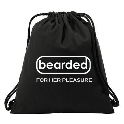 Bearded For Her Pleasure Drawstring Bag