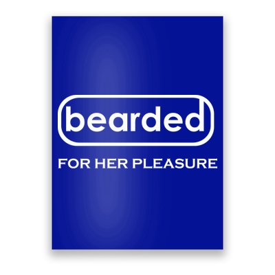 Bearded For Her Pleasure Poster