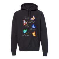 Butterfly Faith Hope Love Believe Dream Premium Hoodie