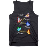 Butterfly Faith Hope Love Believe Dream Tank Top