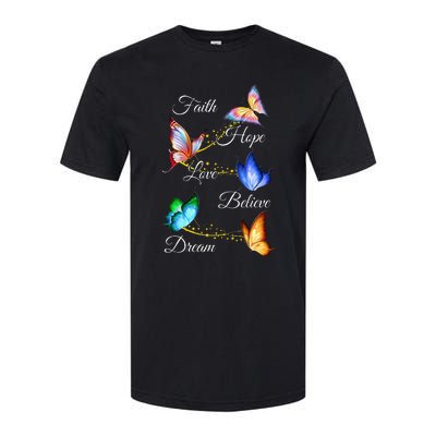 Butterfly Faith Hope Love Believe Dream Softstyle CVC T-Shirt