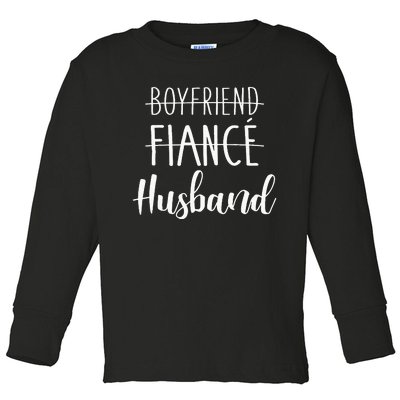 Boyfriend Fiancé Husband For Wedding And Honeymoon Toddler Long Sleeve Shirt