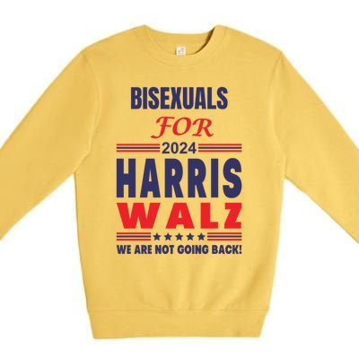 Bisexuals For Harris Walz We Are Not Going Back Gift Premium Crewneck Sweatshirt