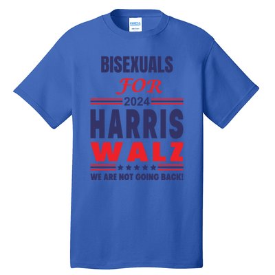 Bisexuals For Harris Walz We Are Not Going Back Gift Tall T-Shirt