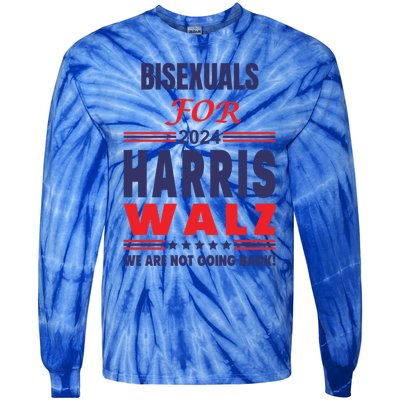 Bisexuals For Harris Walz We Are Not Going Back Gift Tie-Dye Long Sleeve Shirt