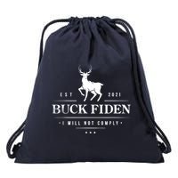Buck Fiden I Will Not Comply Deer Drawstring Bag