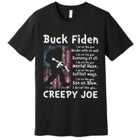 Buck Fiden I Do Not Like Your Border With No Wall Premium T-Shirt