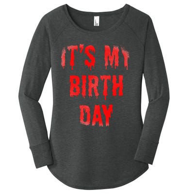 Bday Funny ItS My Birthday For Thriller Horror Movie Lovers Women's Perfect Tri Tunic Long Sleeve Shirt