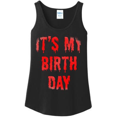 Bday Funny ItS My Birthday For Thriller Horror Movie Lovers Ladies Essential Tank