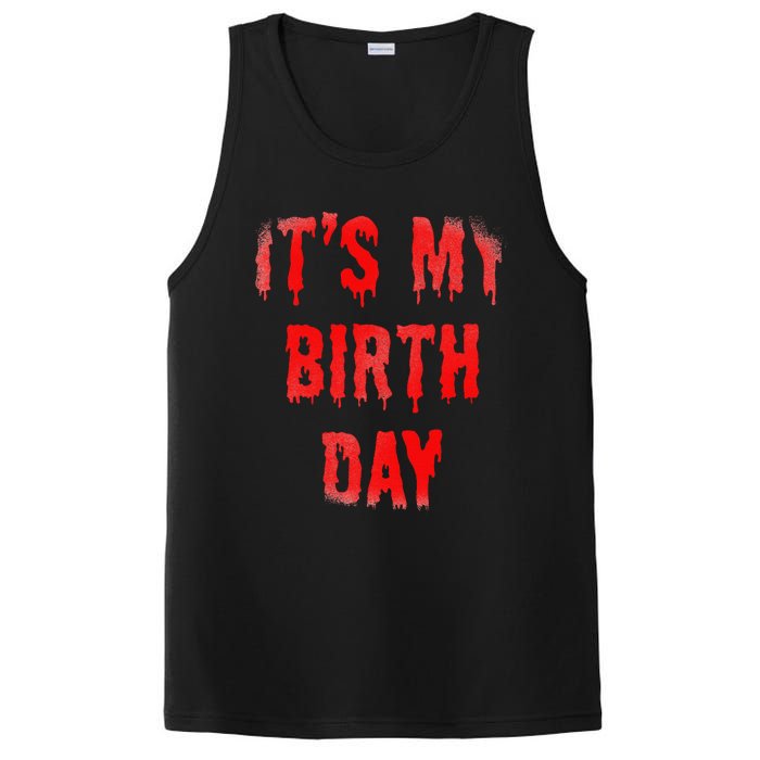 Bday Funny ItS My Birthday For Thriller Horror Movie Lovers PosiCharge Competitor Tank