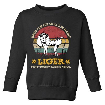Bred For It's Skills In Magic Liger Pretty Much My Favorite Animal Vintage Toddler Sweatshirt