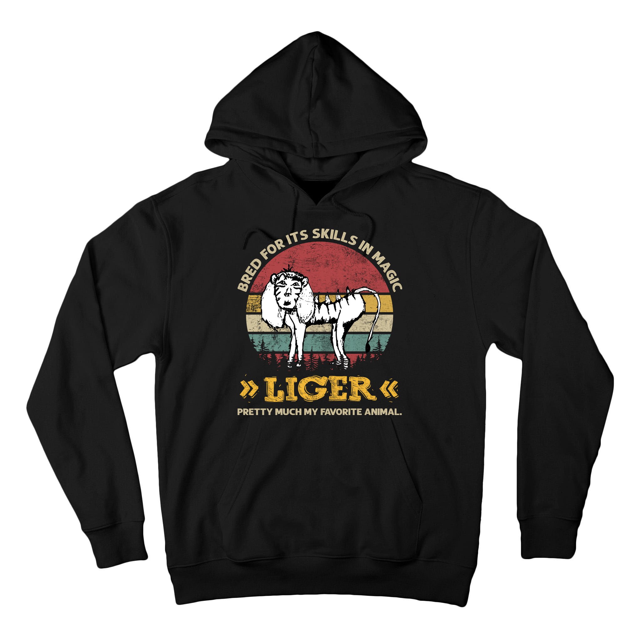 Bred For It's Skills In Magic Liger Pretty Much My Favorite Animal Vintage Tall Hoodie