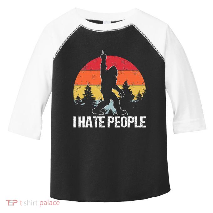 Big Foot I Hate People Middle Finger Sasquatch Toddler Fine Jersey T-Shirt
