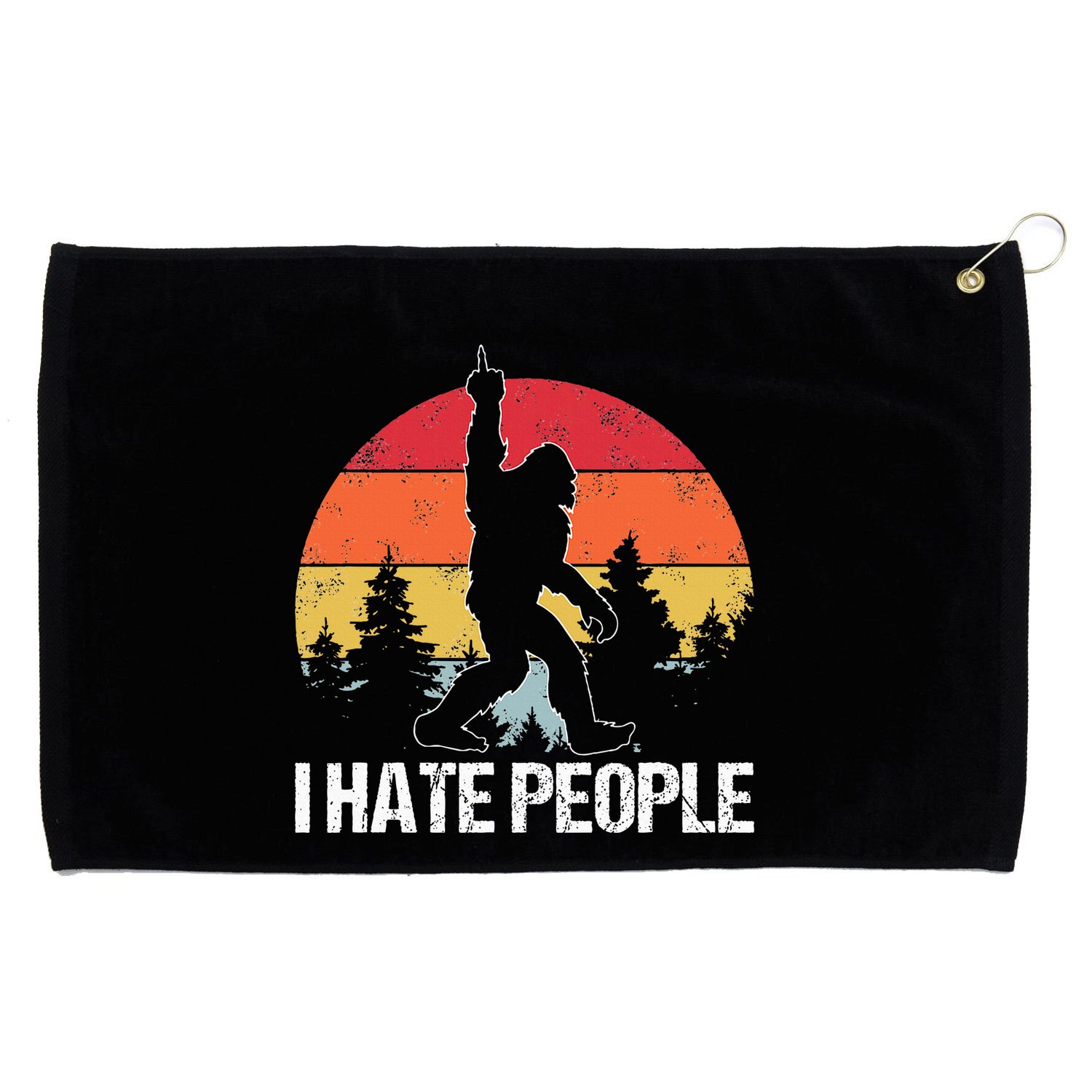 Big Foot I Hate People Middle Finger Sasquatch Grommeted Golf Towel