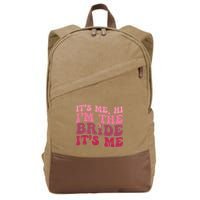  Bride Funny Its Me Hi I'm The Bride Its Me Cotton Canvas Backpack