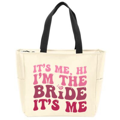  Bride Funny Its Me Hi I'm The Bride Its Me Zip Tote Bag