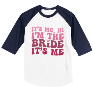  Bride Funny Its Me Hi I'm The Bride Its Me Baseball Sleeve Shirt