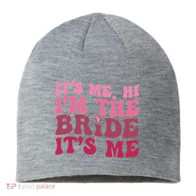  Bride Funny Its Me Hi I'm The Bride Its Me Sustainable Beanie