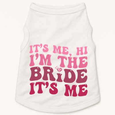  Bride Funny Its Me Hi I'm The Bride Its Me Doggie Tank