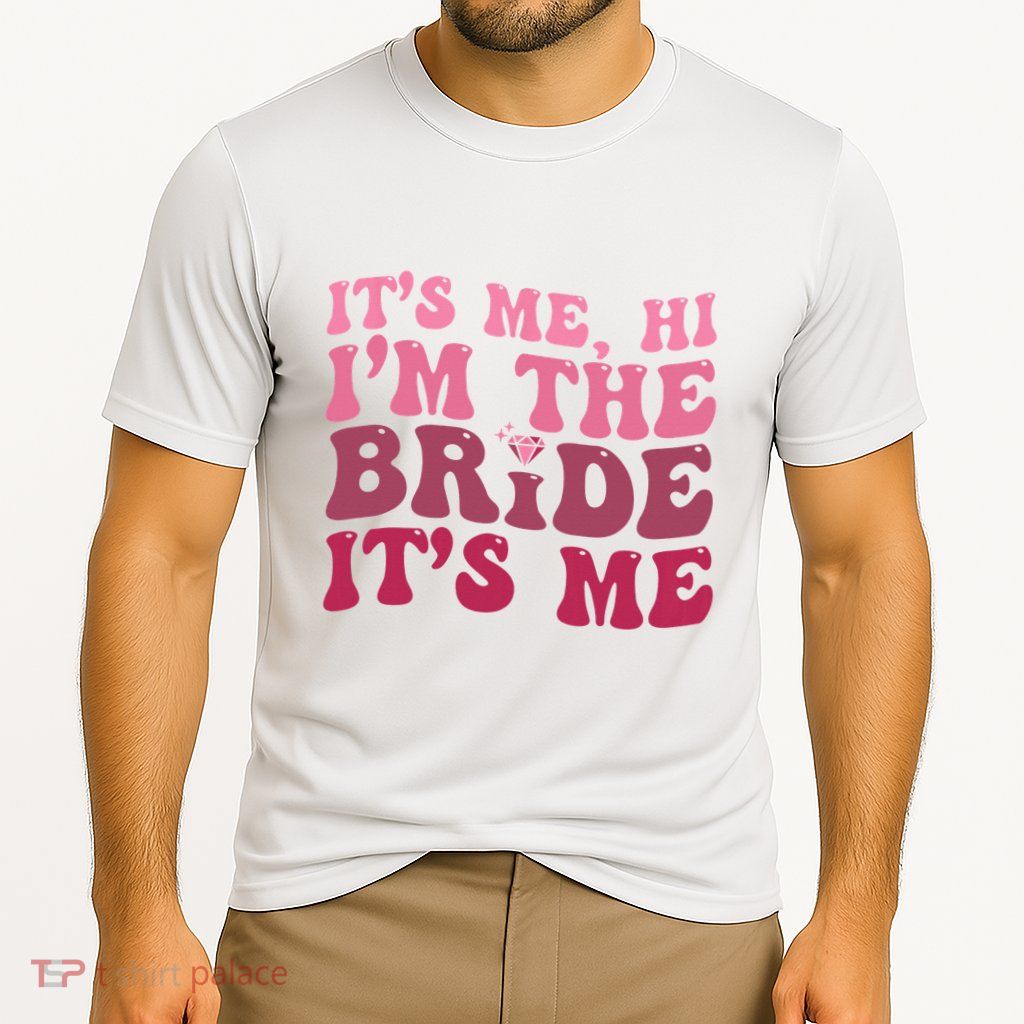  Bride Funny Its Me Hi I'm The Bride Its Me Performance Shirt